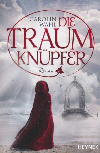 Wahl, C.: Die Traumknüpfer