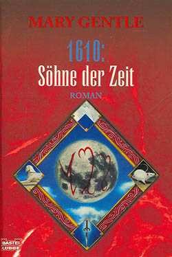 Gentle, M.: 1610: Söhne der Zeit