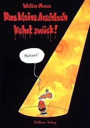 Kleine Arschloch kehrt zurück (Eichborn,B.) (Walter Moers)