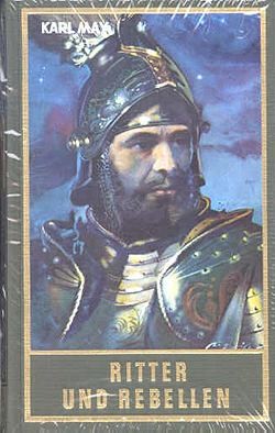 Karl May 69: Ritter und Rebellen