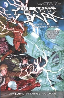 Justice League Dark Vol.3 The Death of Magic SC