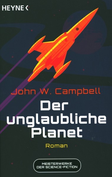 Campbell, J. W.: Der unglaubliche Planet