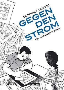 Gegen den Strom (Carlsen, B.) Eine Autobiografie in Bildern