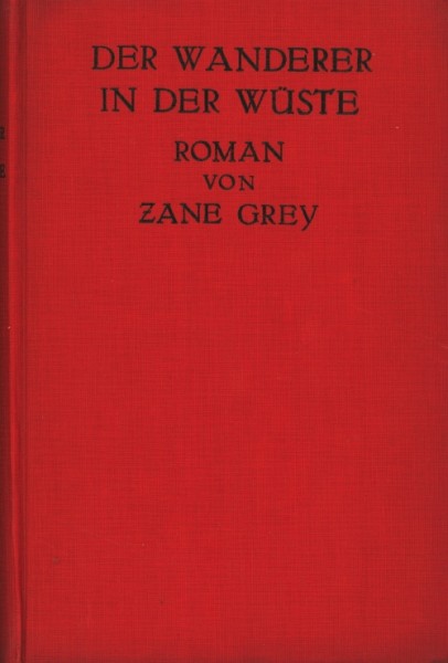 Grey, Zane Leihbuch VK Wanderer in der Wüste (Knaur, Vorkrieg)