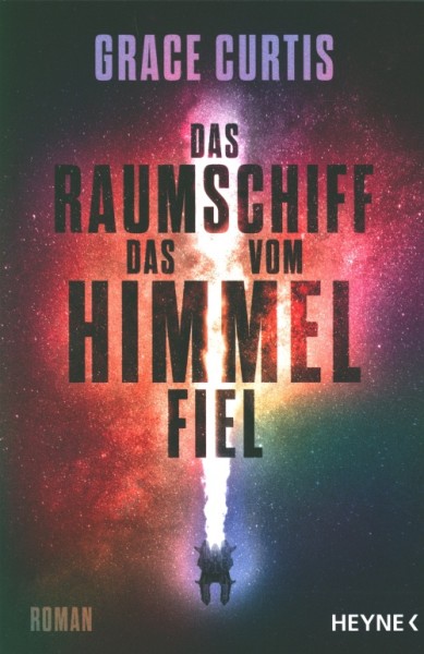 Curtis, G.: Das Raumschiff, das vom Himmel fiel