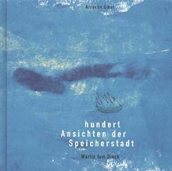 Hundert Ansichten der Speicherstadt (Arrache Coeur, B.) (neu)