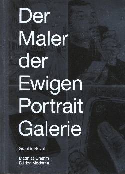 Maler der Ewigen Portrait Galerie (Edition Moderne, B.)