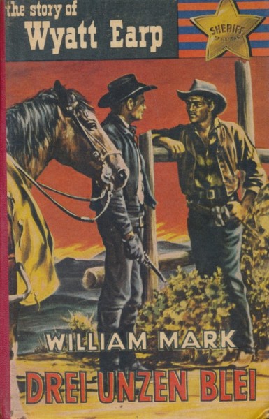 Story of Wyatt Earp Leihbuch Drei Unzen Blei (Saba)