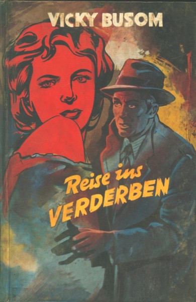 Vicky Busom Leihbuch Reise ins Verderben (Alka)