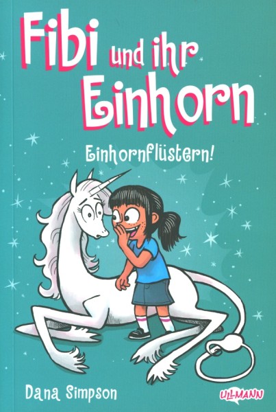 Fibi und ihr Einhorn 10: Einhornflüstern!