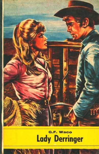 Waco, G.F. Leihbuch Lady Derringer (Hallberg)