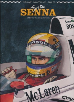Ayrton Senna - Geschichten eines Mythos