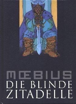 Moebius-Collection (Crosscult, B.) Die Blinde Zitadelle