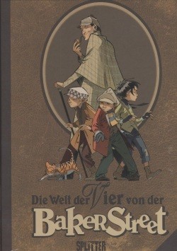 Vier von der Baker Street (Splitter, B.) Die Welt der Vier von der Baker Street