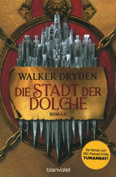 Dryden, W.: Tumanbay-Saga 1 - Die Stadt der Dolche