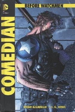 Before Watchmen: Comedian (Panini, B.) Hardcover