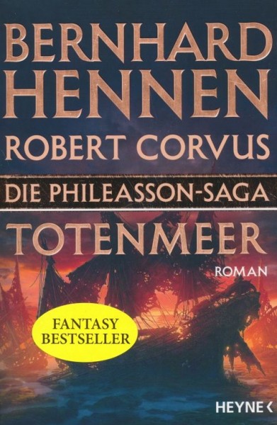 Hennen, B. / Corvus, R.: Phileasson-Saga 06 - Totenmeer