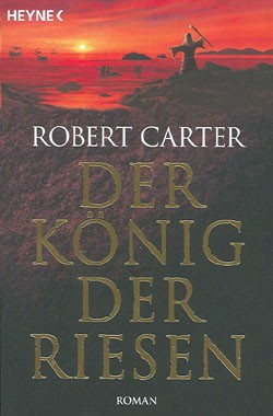 Carter, Robert (Heyne, Tb.) König der Riesen (neu)