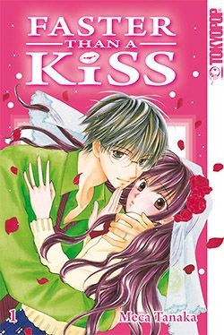 Faster than a Kiss (Tokyopop, Tb.) Nr. 1-12 (neu)