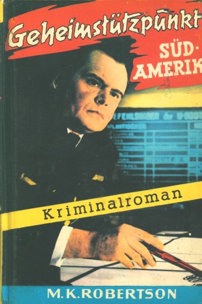 Frank Stuart Leihbuch Geheimstützpunkt Südamerika (Balowa)