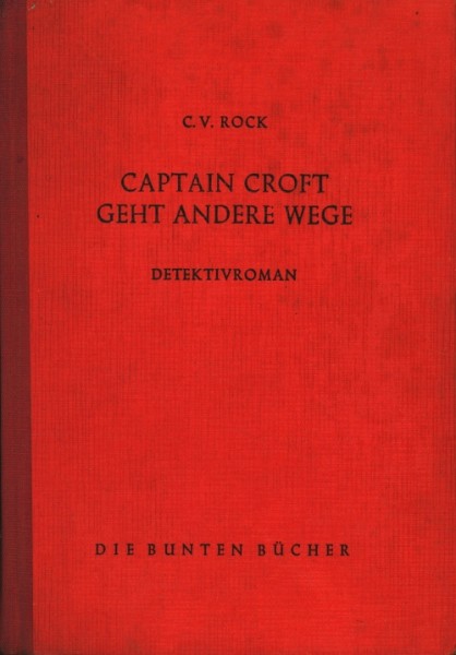 Rock, C.V. Leihbuch Captain Craft geht andere Wege (Iris)