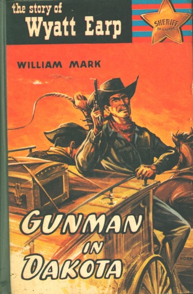 Story of Wyatt Earp Leihbuch Gunman in Dakota (Saba)