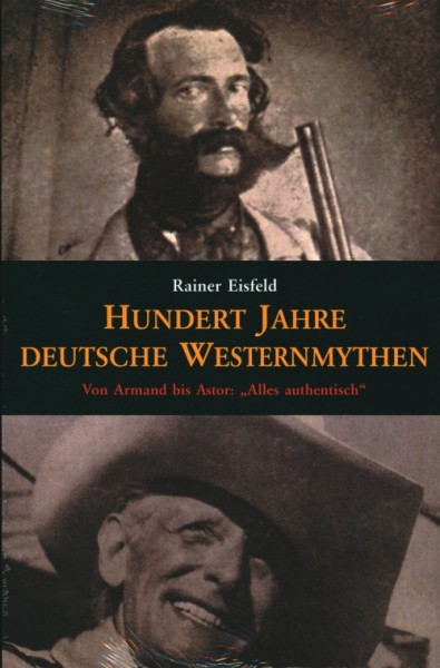Hundert Jahre deutsche Westernmythen