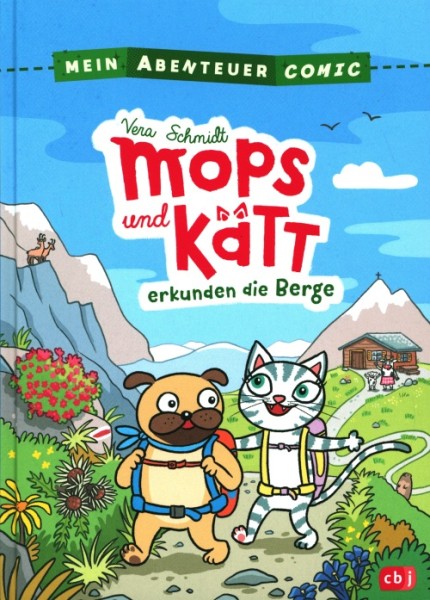 Mops und Kätt erkunden die Berge (cbj, B.)