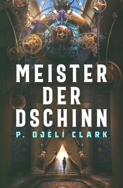 Clark, P. Djeli.: Meister der Dschinn