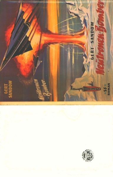 Sandow, G. Leihbuch SU Neutronen-Bomber (Bewin) nur Schutzumschlag