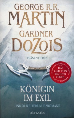 Martin, G.R.R., Dozois, G.: Königin im Exil