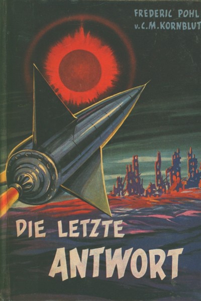 Pohl/Kornbluth Leihbuch Letzte Antwort (Balowa)