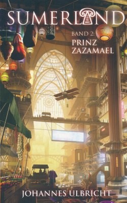Ulbricht, J.: Sumerland 2 - Prinz Zazamael