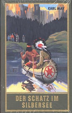 Karl May 36: Der Schatz im Silbersee