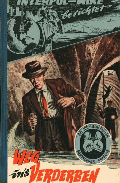 Interpol - Mike berichtet Leihbuch Weg ins Verderben (Bethke)
