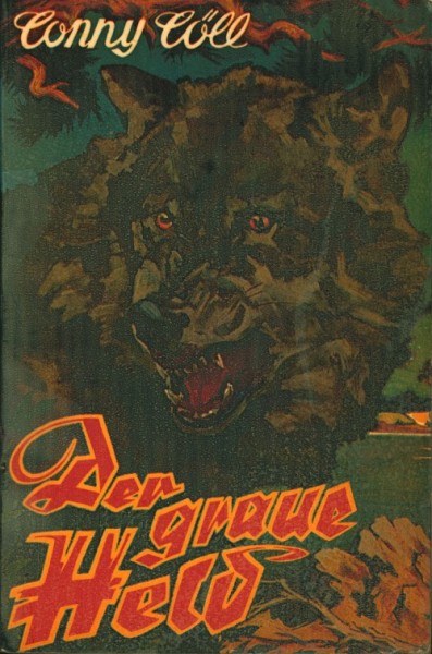 Conny Cöll (Conny Cöll-Verlag, Tb.) Graue Held Kleine Reihe