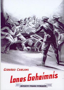 Detektiv Frank-Romane Leihbuch (Romanheftreprints) Lones Geheimnis