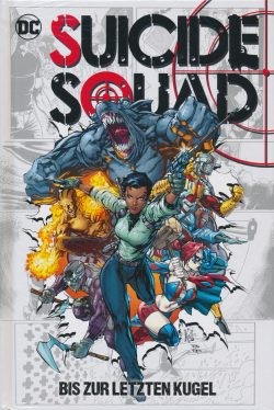 Suicide Squad (Panini, B.) Bis zur letzten Kugel HC