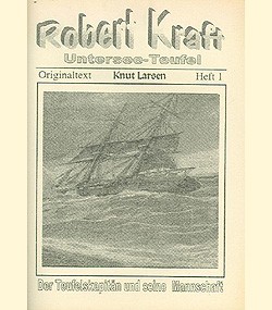 Robert Kraft: Unterseeteufel (Reprints, Vorkrieg) Romanheftreprints, Nr. 1-8