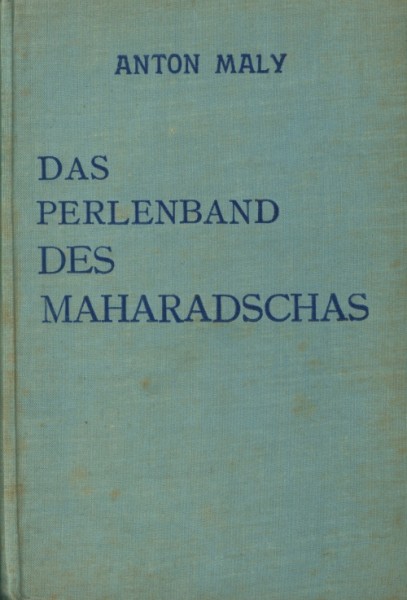 Maly, Anton Leihbuch Perlenband des Maharadschas (Leihbuch)