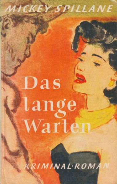 Spillane, Mickey Leihbuch Lange Warten (Amsel)