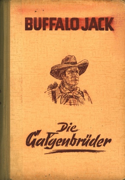 Buffalo Jack Leihbuch Galgenbrüder (Liebel)