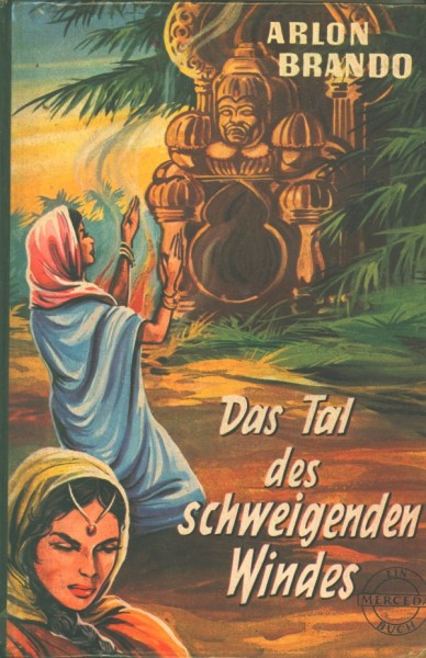 Brando, Arlon Leihbuch Tal des schweigenden Windes (Mercada)