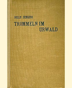 Billy Jenkins Leihbuch VK Trommeln im Urwald (Dietsch) Vorkrieg