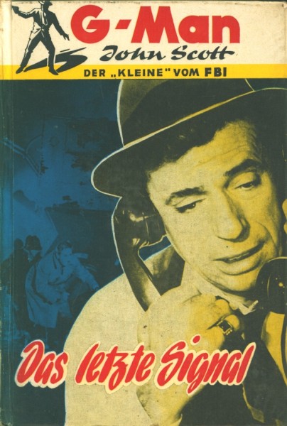 G-Man John Scott Leihbuch Letzte Signal (Borgsmüller)