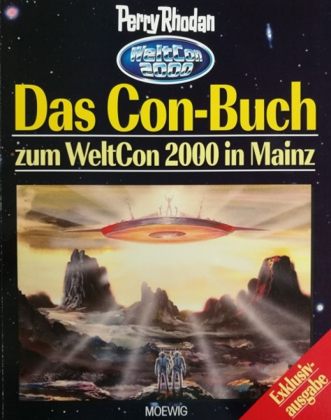 Perry Rhodan - WeltCon 2000 (Moewig, Br.) Das Con-Buch zum WeltCon 2000 in Mainz