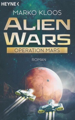 Kloos, M.: Alien Wars 4 - Operation Mars