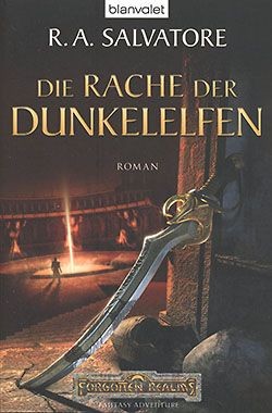 Salvatore, R.A.: Die Rache der Dunkelelfen