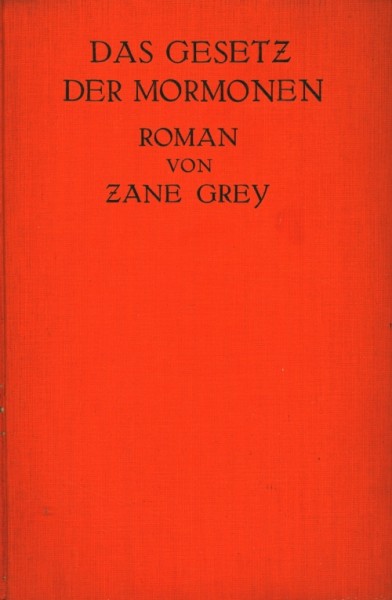 Grey, Zane Leihbuch VK Gesetz der Mormonen (Knaur, Vorkrieg)