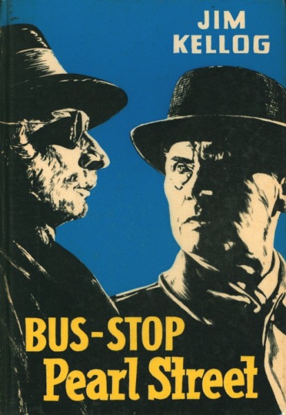 Kellog, Jim Leihbuch Bus-Stop Pearl Street (Feldmann)